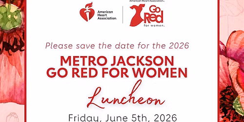 Metro Jackson Go Red for Women Luncheon — Jackson Convention Complex