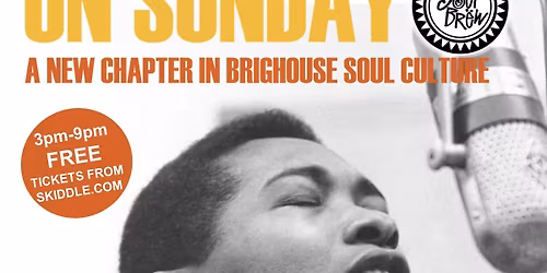 The Soulie Grail on Sunday \u2b50\ufe0f Brighouse Civic Hall \u2b50\ufe0f 3pm - 9pm \u2b50\ufe0f FREE advance tickets