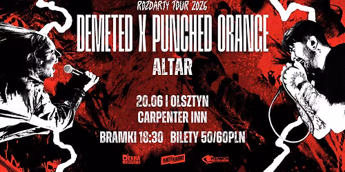 \ud83d\udca5ROZDARTY TOUR\ud83d\udca5 PUNCHED ORANGE x DEMETED + ALTAR  | OLSZTYN 