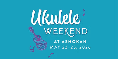 Ukulele Weekend 2026