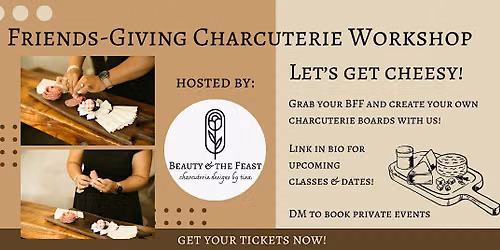 Friends-Giving Charcuterie Workshop