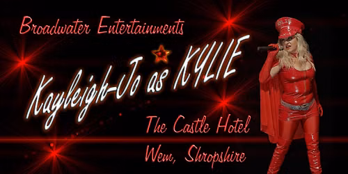 Kayleigh-Jo as "Kylie" at The Castle Hotel, Wem.
