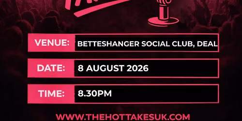 The Hot Takes @ Betteshanger Social Club