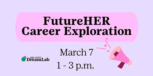 FutureHER Career Exploration - FREE Community Event