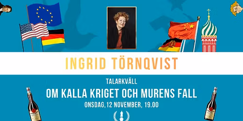 Talarkv\u00e4ll - Ingrid T\u00f6rnqvist om kalla kriget och murens fall