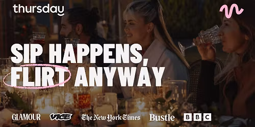 Monday | Sip Happens, Flirt Anyway | Gothenburg