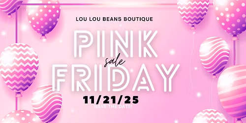Lou Lou Beans Boutique Pink Friday Event