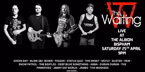 The Waiting - Live at - The Albion, Bispham