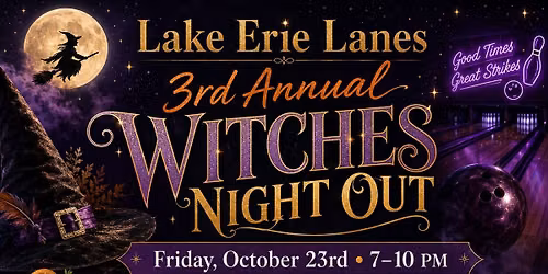 3rd Annual Lake Erie Witches Night Out \ud83d\udda4