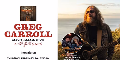 Greg Carroll Album Release w\/ special guests Lisa Richard and Warren Robert Live at The Carleton