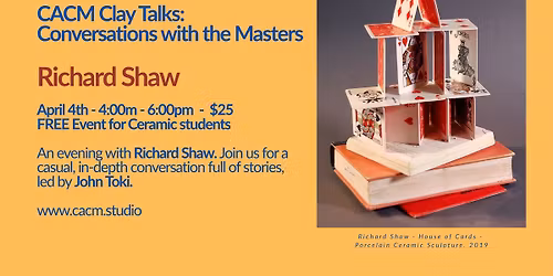 CACM CLAY TALKS: Conversations with the Masters - RICHARD SHAW