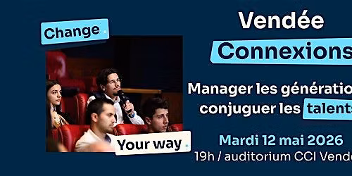 Manager les g\u00e9n\u00e9rations, conjuguer les talents.
