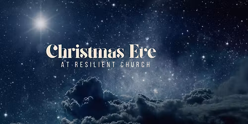 Christmas Eve at Resilient Church