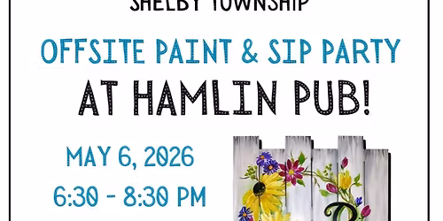 Paint & Sip at Hamlin Pub 22 & Hayes \ud83c\udfa8\ud83c\udf79
