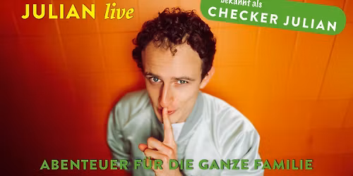 WunderWelten: Julian live - bekannt als "Checker Julian"