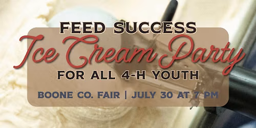 Feed Success Ice Cream Party for 4-H Youth