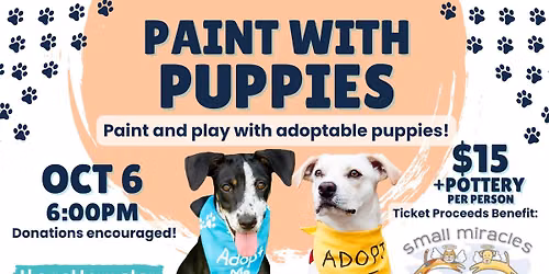 10\/06 | Paint with Puppies from Small Miracles Rescue!
