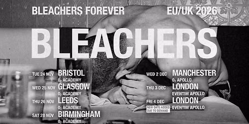 Bleachers London Tickets