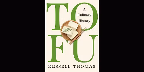 Tofu: A Culinary History