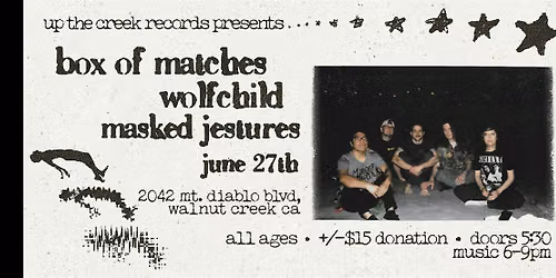 Box of Matches with Wolfchild and Masked Jestures at up the creek records