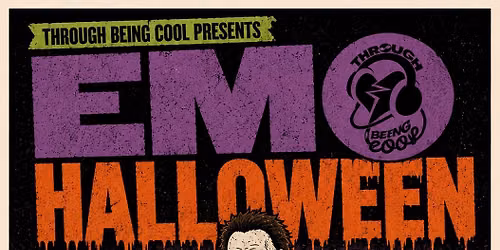 Through Being Cool presents Emo Halloween with The Dom Telonges (18+)