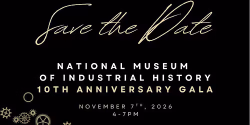 National Museum of Industrial History Annual Gala 2026