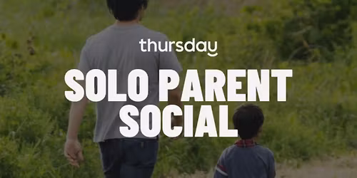 Thursday | Solo Parent Social | San Antonio