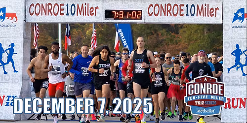Texas 10 Conroe presented by Houston Methodist Orthopedics & Sports Medicine