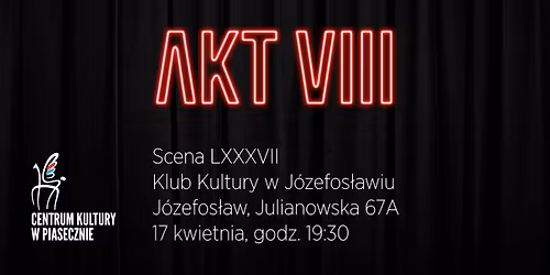 Akt VIII - Scena LXXXVII