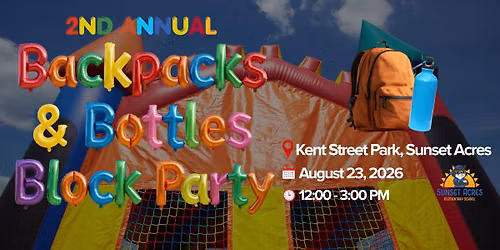 2nd Annual Backpacks & Bottles Block Party