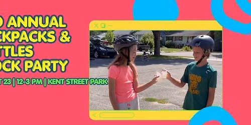 2nd Annual Backpacks & Bottles Block Party