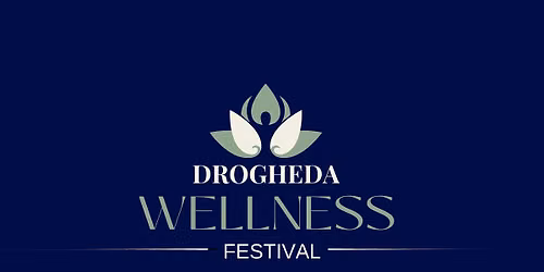 Drogheda Wellness Festival