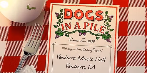 Dogs In A Pile at Ventura Music Hall