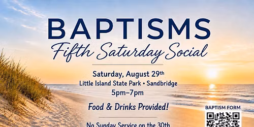 BAPTISMS at the BEACH \u2600\ufe0f\ud83c\udf0a and Fifth SATURDAY Social