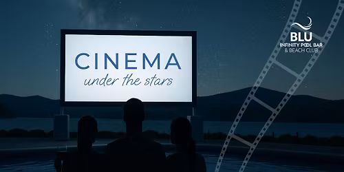 Cinema Under the Stars at The Blu Infinity Pool