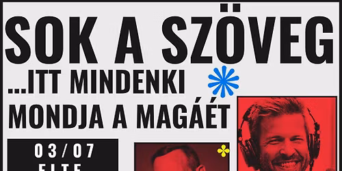 SOK A SZ\u00d6VEG \u2013 \u2026itt mindenki mondja a mag\u00e1\u00e9t!