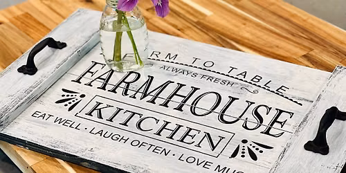Farmhouse Tray DIY Workshop