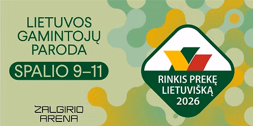 Paroda \u201eRinkis prek\u0119 lietuvi\u0161k\u0105 2026\u201c
