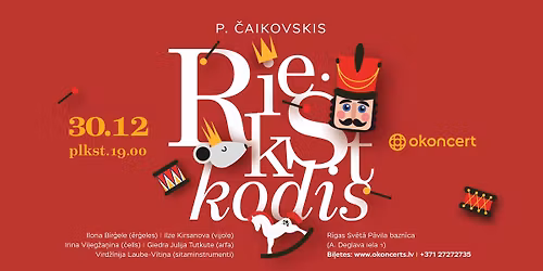 \ud83c\udf84 Jaungada koncerts "Riekstkodis" - m\u016bzika no baleta | \ud83d\udd70\ufe0f 19.00 30.12.25