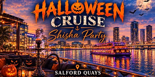 Manchester Halloween Shisha Boat Party 2026 | DJs & Luxury Vibes