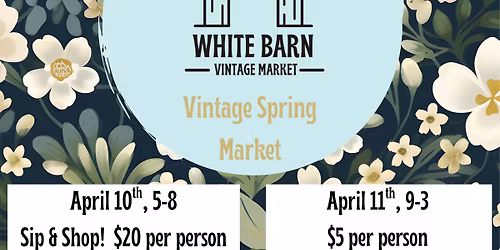 Vintage Spring Market Sip & Shop