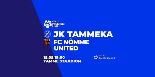 \ud83d\udd39Hooga edasi!\ud83d\udd39 TARTU JK TAMMEKA \u2013 N\u00d5MME UNITED