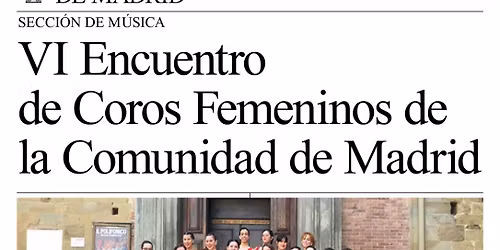 VI Encuentro de Coros Femeninos de la Comunidad de Madrid 