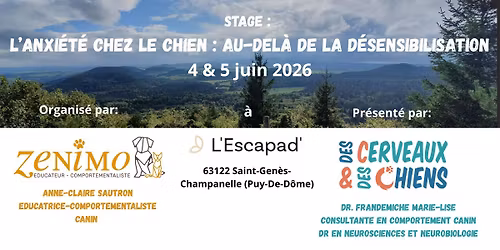 L'anxi\u00e9t\u00e9 chez le chien : Au del\u00e0 de la d\u00e9sensibilisation - Stage Pr\u00e9sentiel