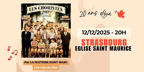 LES CHORISTES, 20 ans d\u00e9j\u00e0 - Tourn\u00e9e 2025 - STRASBOURG (67)