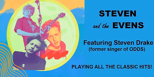 STEVEN and the EVENS (former ODDS lead singer) at The Waverley Hotel (Cumberland BC)