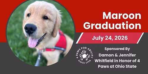 Maroon Graduation, Sponsored by Damon & Jennifer Whitfield in Honor of 4 Paws at Ohio State