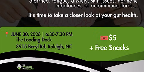 Live Gut Health Talk  - Hosted By: Wellness Way Raleigh (FREE SNACKS)