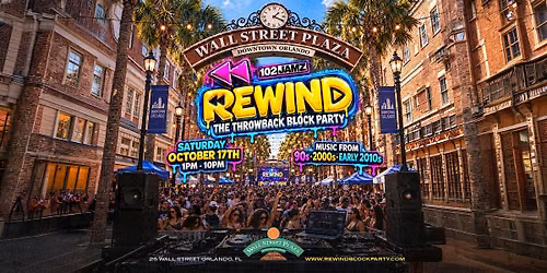 REWIND: Orlando\u2019s #1 Throwback Block Party | 90s, 2000s & Early 2010s \u2728