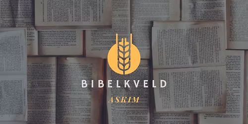 Bibelkveld i Askim - Tema: Profeten Malaki